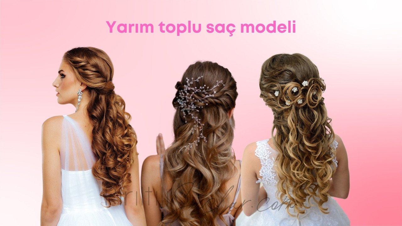 Yarım toplu saç modeli