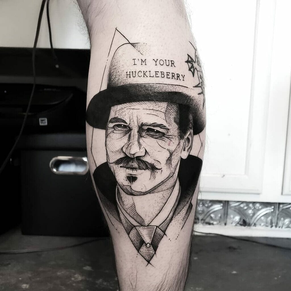 I am your huckleberry tattoo